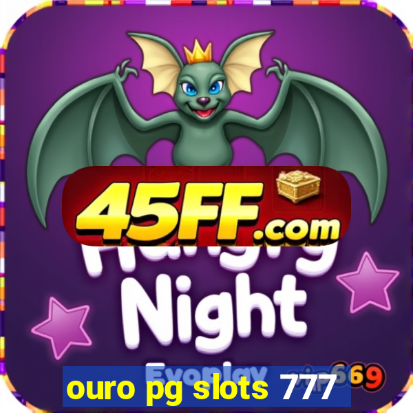 ouro pg slots 777